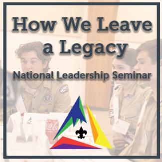 How We Leave a Legacy: National Leadership Seminar